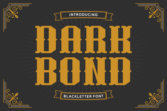 Dark Bond Typeface: A Bold Blackletter for Strong Brand Identity