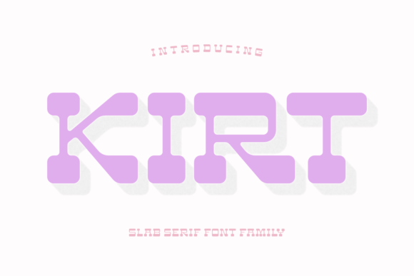 Kirt Slab Serif Typeface: Strong Typography for Campaign Clarity