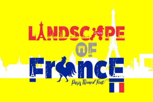 Landscape of France: The Bold Typeface for Campaigns That Stand Out