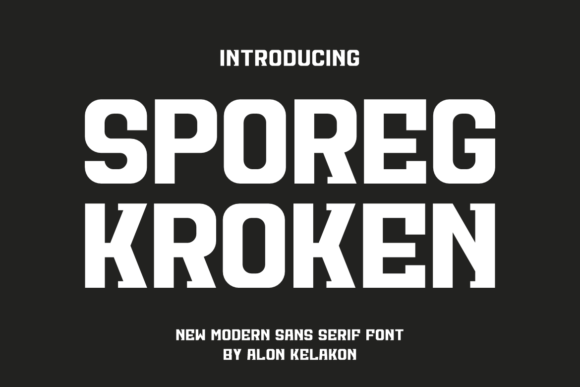 Sporeg Kroken: The Bold Sans Serif for Modern Editorial Design