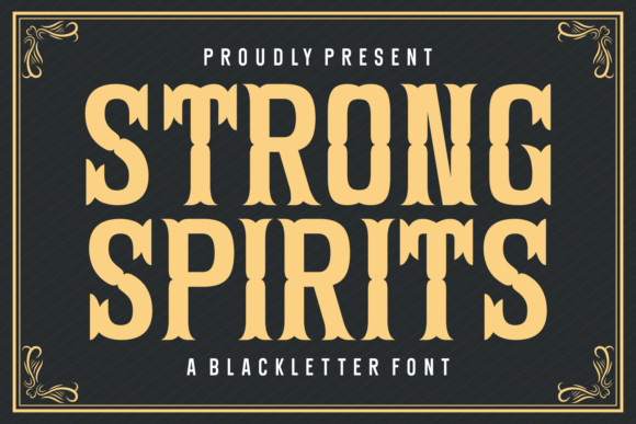 Strong Spirits: The Bold Blackletter Font for Handmade Brands